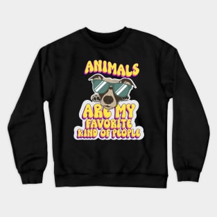 Animals are my favorite kind of people cute dog lover Crewneck Sweatshirt